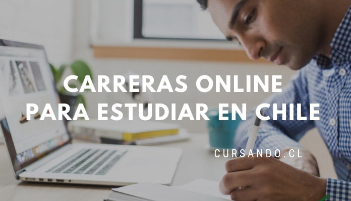 Carreras Online En Chile 2020 Opciones Para Estudiar Online